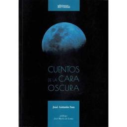 Cuentos de la Cara Oscura - José Antonio Sau