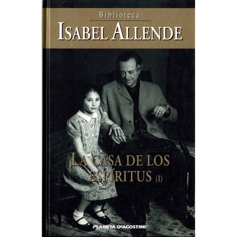 La casa de los espíritus (I) - Isabel Allende