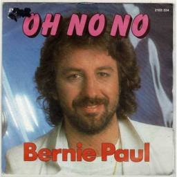 Bernie Paul - Oh no no / I Saw You. Single