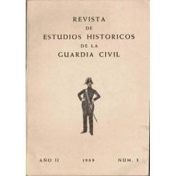 Revista de Estudios Históricos de la Guardia Civil No. 3. 1969