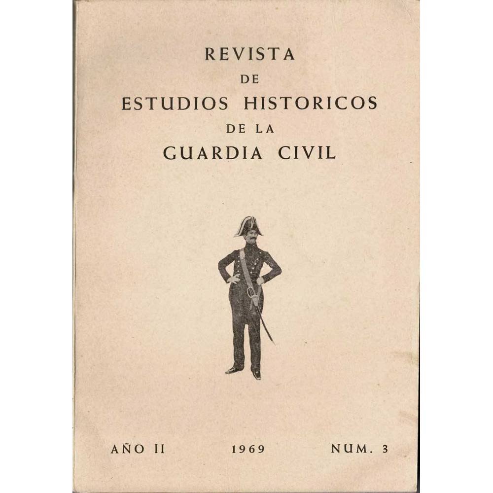 Revista de Estudios Históricos de la Guardia Civil No. 3. 1969