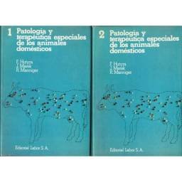 Patología y terapéutica especiales de los animales domésticos. 2 volúmenes - F. Hutyra, J. Marek, R. Manniger