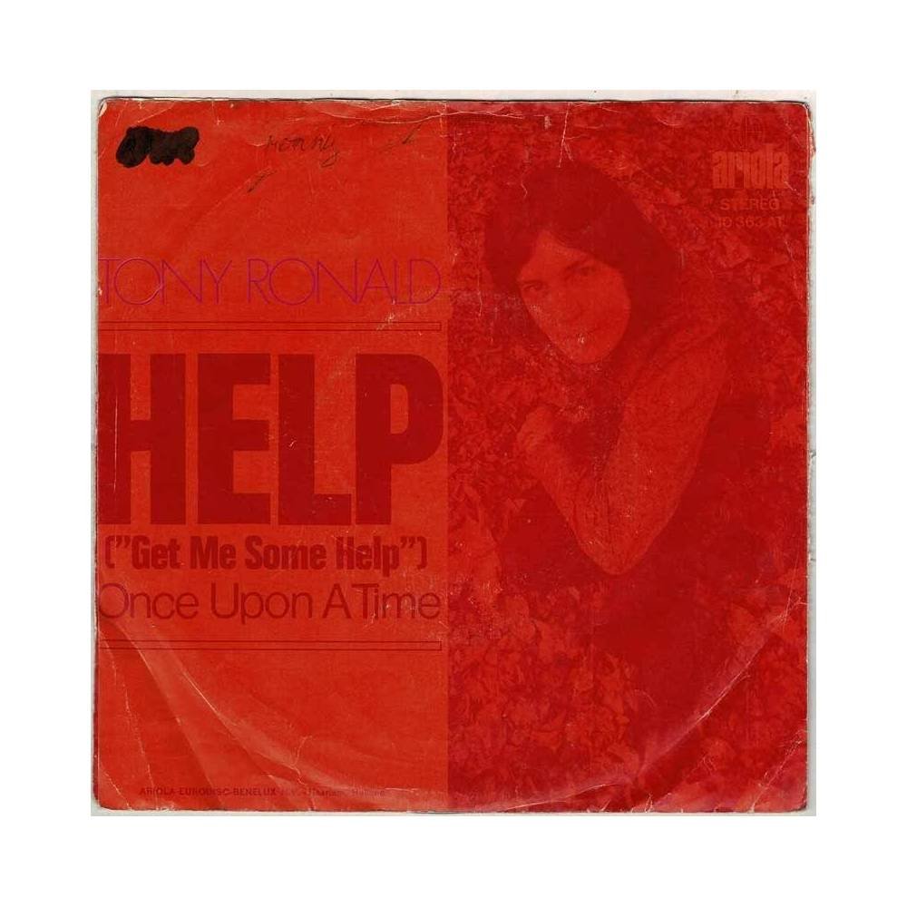 Tony Ronald - Help (Get Me Some Help) / Once Upon A Time. Single