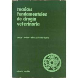 Técnicas fundamentales de cirugía veterinaria - AA.VV.