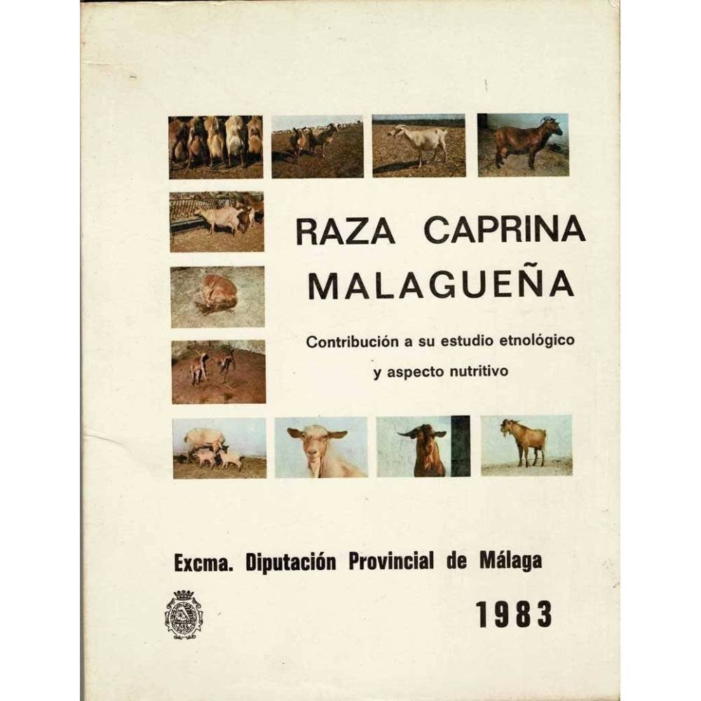 Raza caprina malagueña. Contribución a su estudio etnológico y aspecto nutritivo