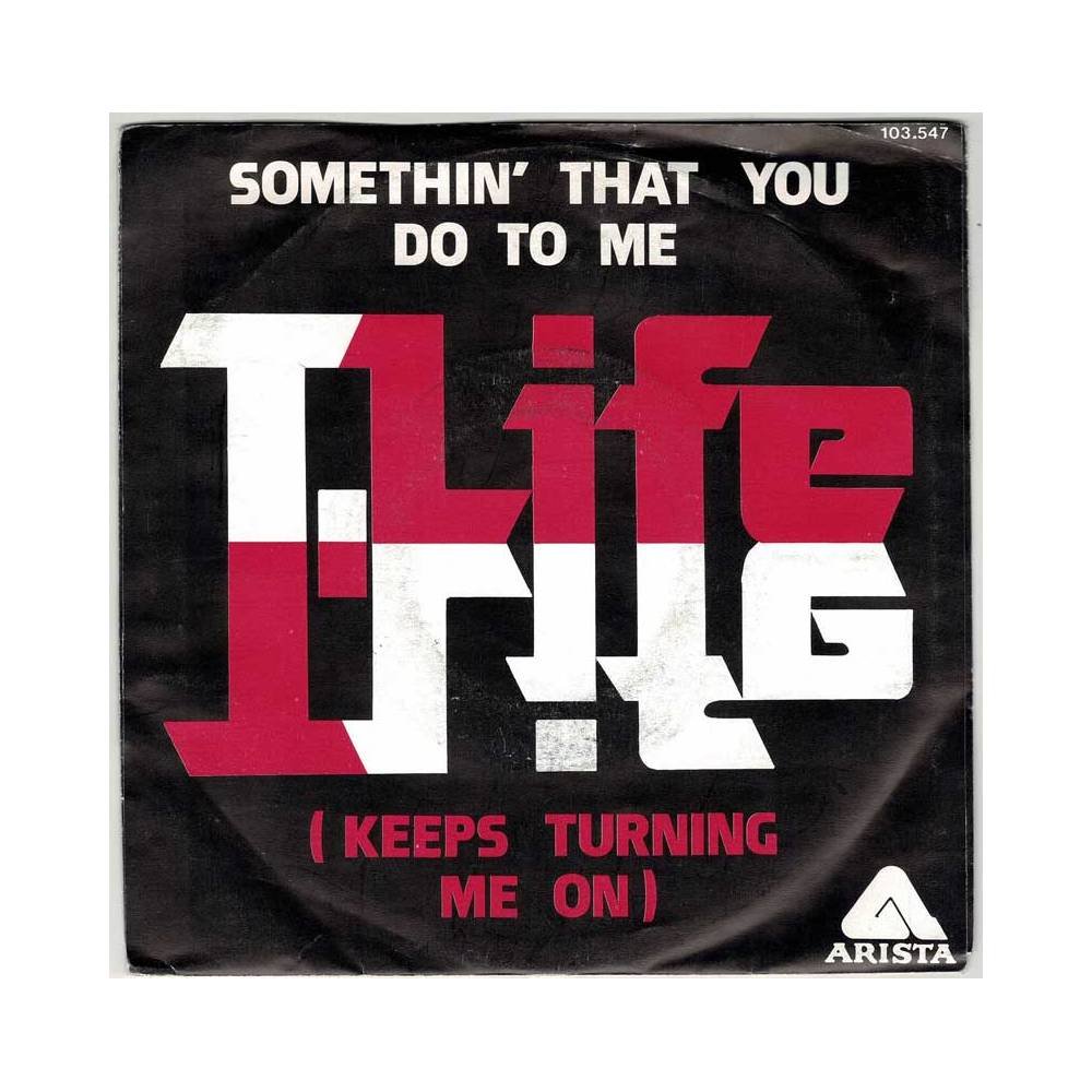 T Life - Somethin' That You Do To Me / Lonely. Single