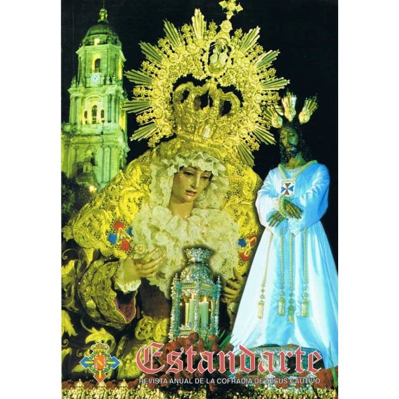 Revista Estandarte Nº 16. Revista Anual de la Cofradía de Jesús Cautivo