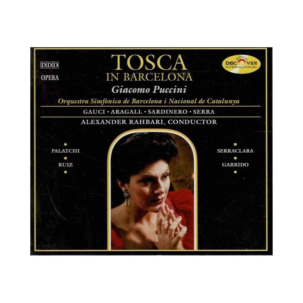 Giacomo Puccini, Alexander Rahbari - Tosca in Barcelona. 2 x CD