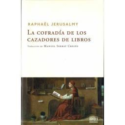 La cofradía de los cazadores de libros - Raphaël Jerusalmy