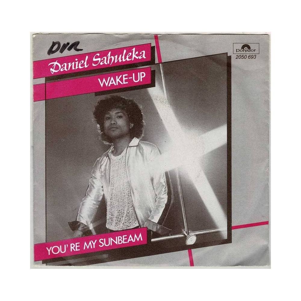 Daniel Sahuleka - Wake-Up / You're my Sunbeam. Single