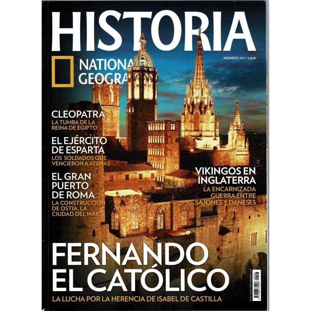 Revista Historia National Geographic Nº 107. Fernando el Católico. Cleopatra. Vikingos