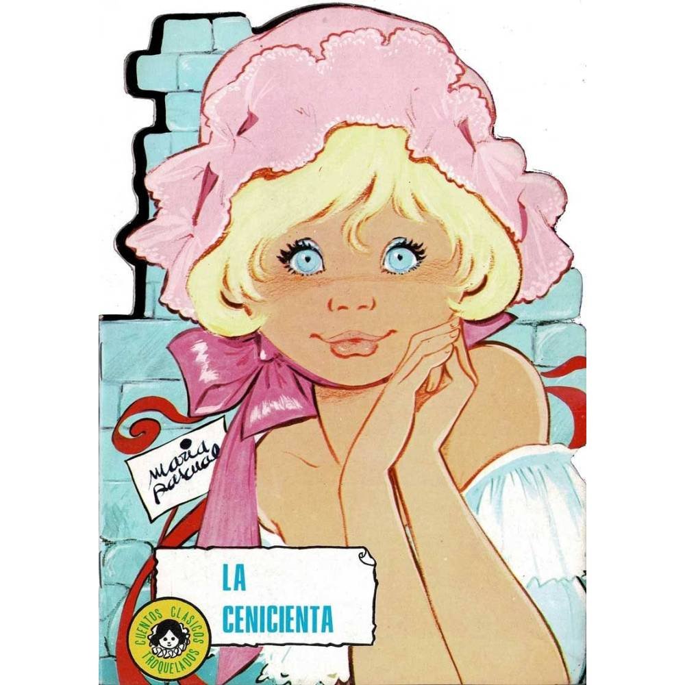 La Cenicienta. Cuentos Clásicos Troquelados - María Pascual (ilustraciones)