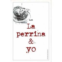 La perrina & Yo - Ajo