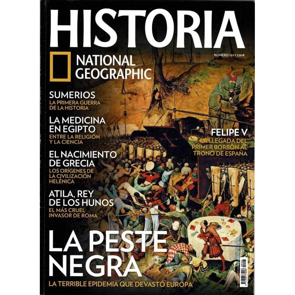 Revista Historia National Geographic Nº 103. La peste negra. Sumerios. Medicina en Egipto