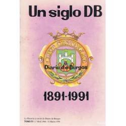 Un Siglo DB 1891-1991. Tomo III. 1º Abril 1941 - 31 Marzo 1966 - Diario de Burgos