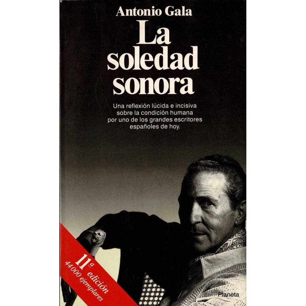 La soledad sonora - Antonio Gala