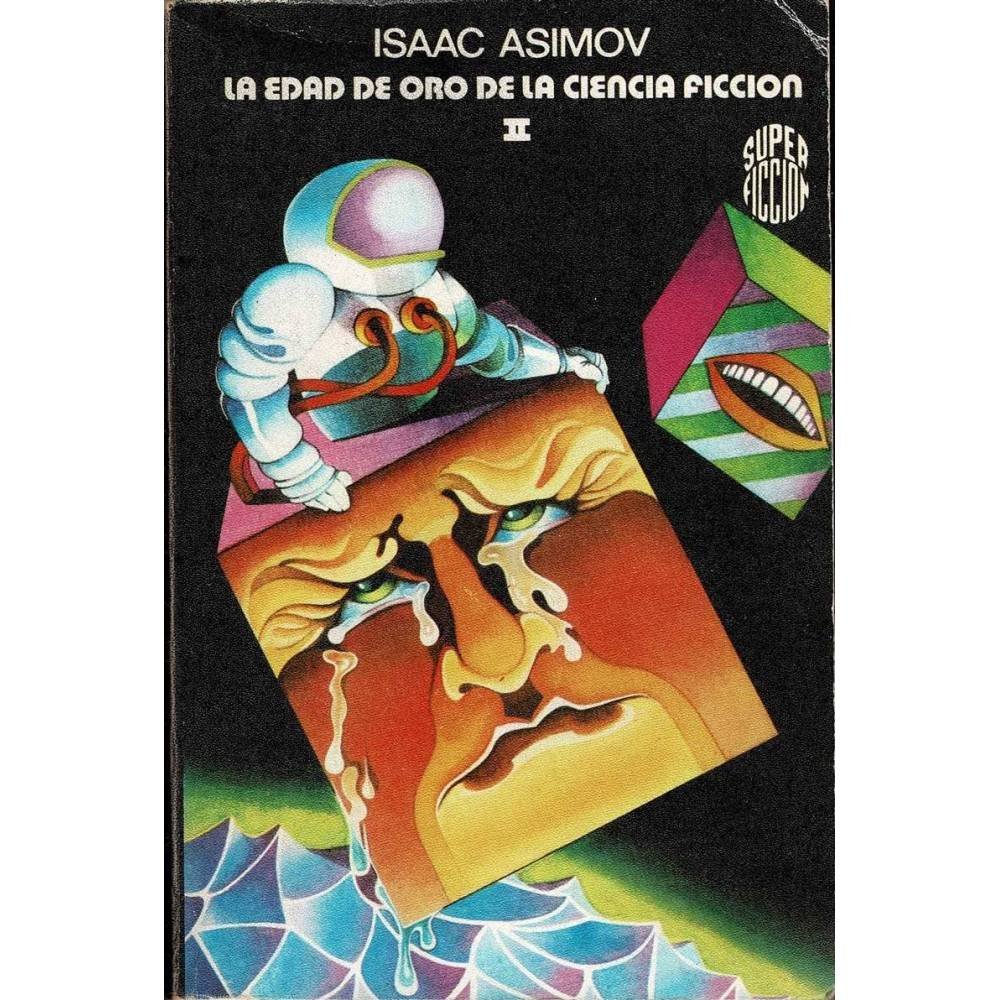 La edad de oro de la ciencia ficción II - Isaac Asimov