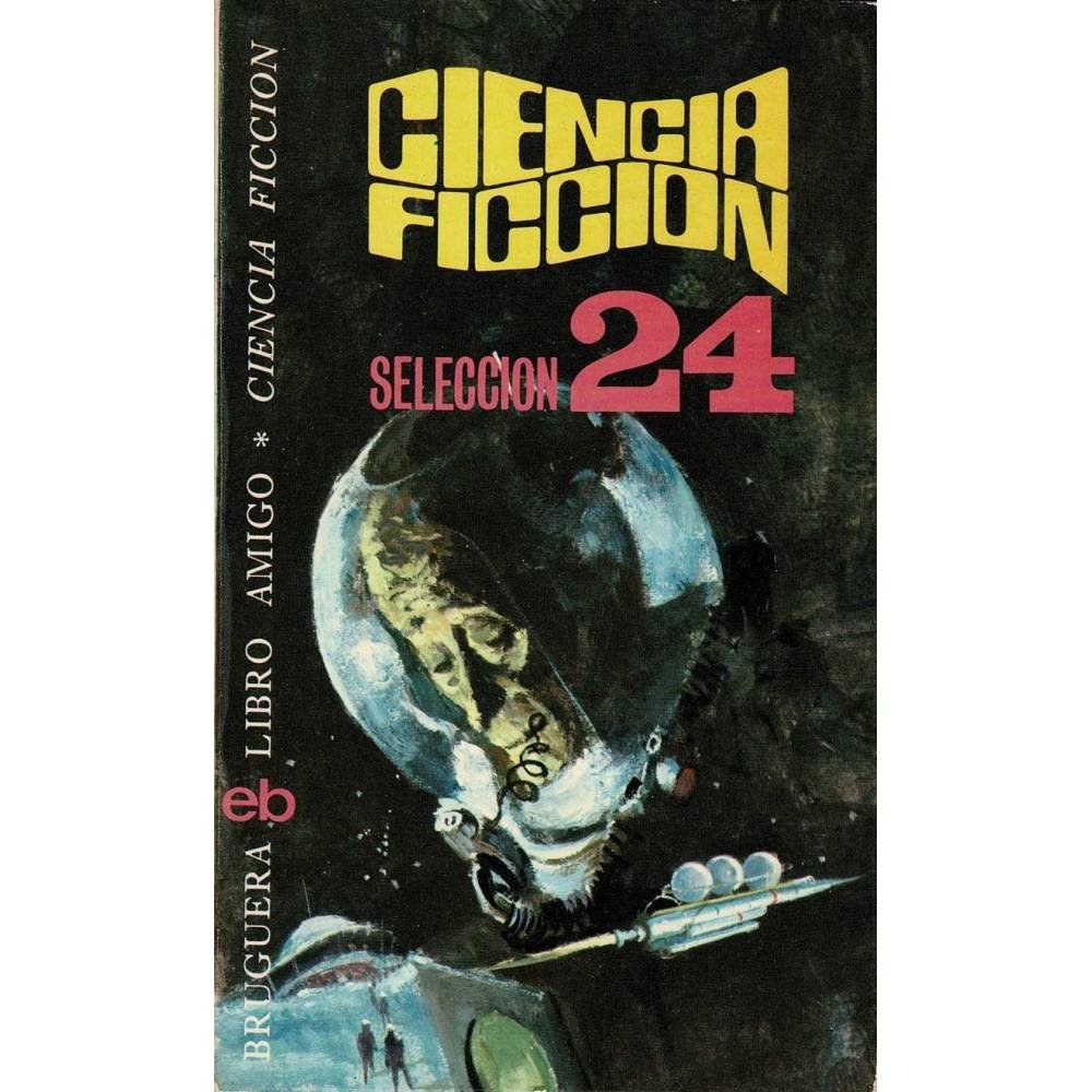 Ciencia Ficción. Selección 24 - AA.VV.