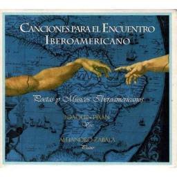 Joaquín Pixán, Alejandro Zabala - Canciones para el Encuentro Iberoamericano. CD