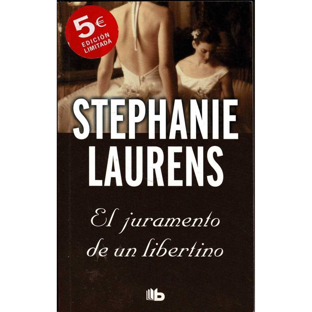 El juramento de un libertino - Stephanie Laurens