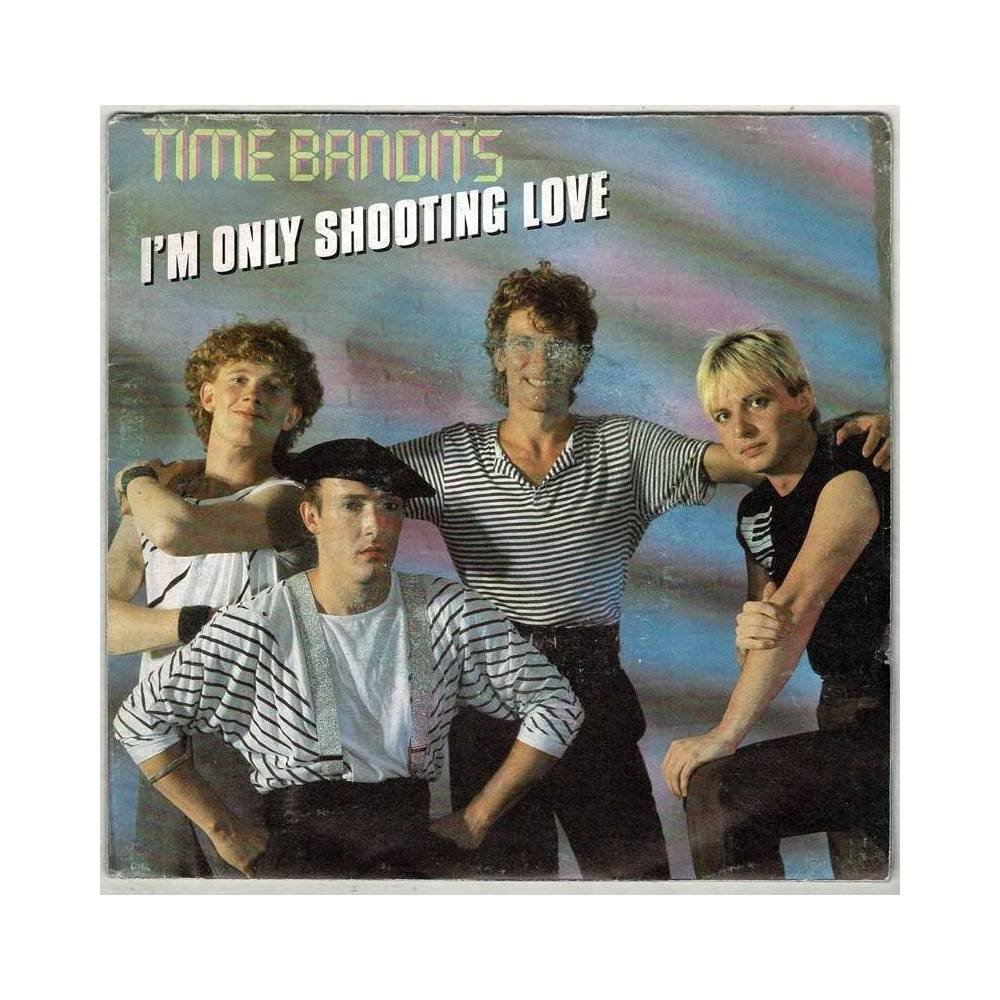 Time Bandits - I'm Only Shooting Love / Only Lovers Will Survive. Single Póster