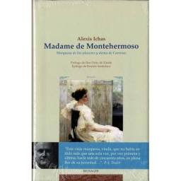 Madame de Montehermoso. Marquesa de los placeres y dama de Carresse - Alexis Ichas