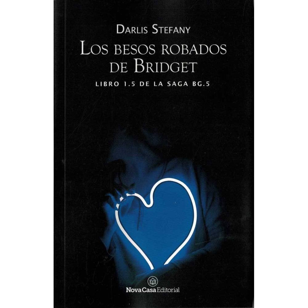 Los besos robados de Bridget - Darlis Stefany