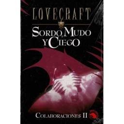 Sordo, Mudo y Ciego - H. P. Lovecraft