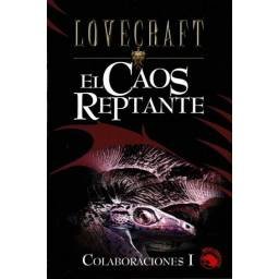 El Caos Reptante - H. P. Lovecraft