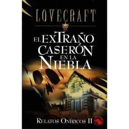 El Extraño Caserón en la Niebla - H. P. Lovecraft