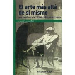 El arte más allá de sí mismo - Alejandro Llano (ed.)