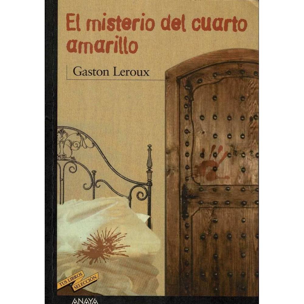 El misterio del cuarto amarillo - Gaston Leroux