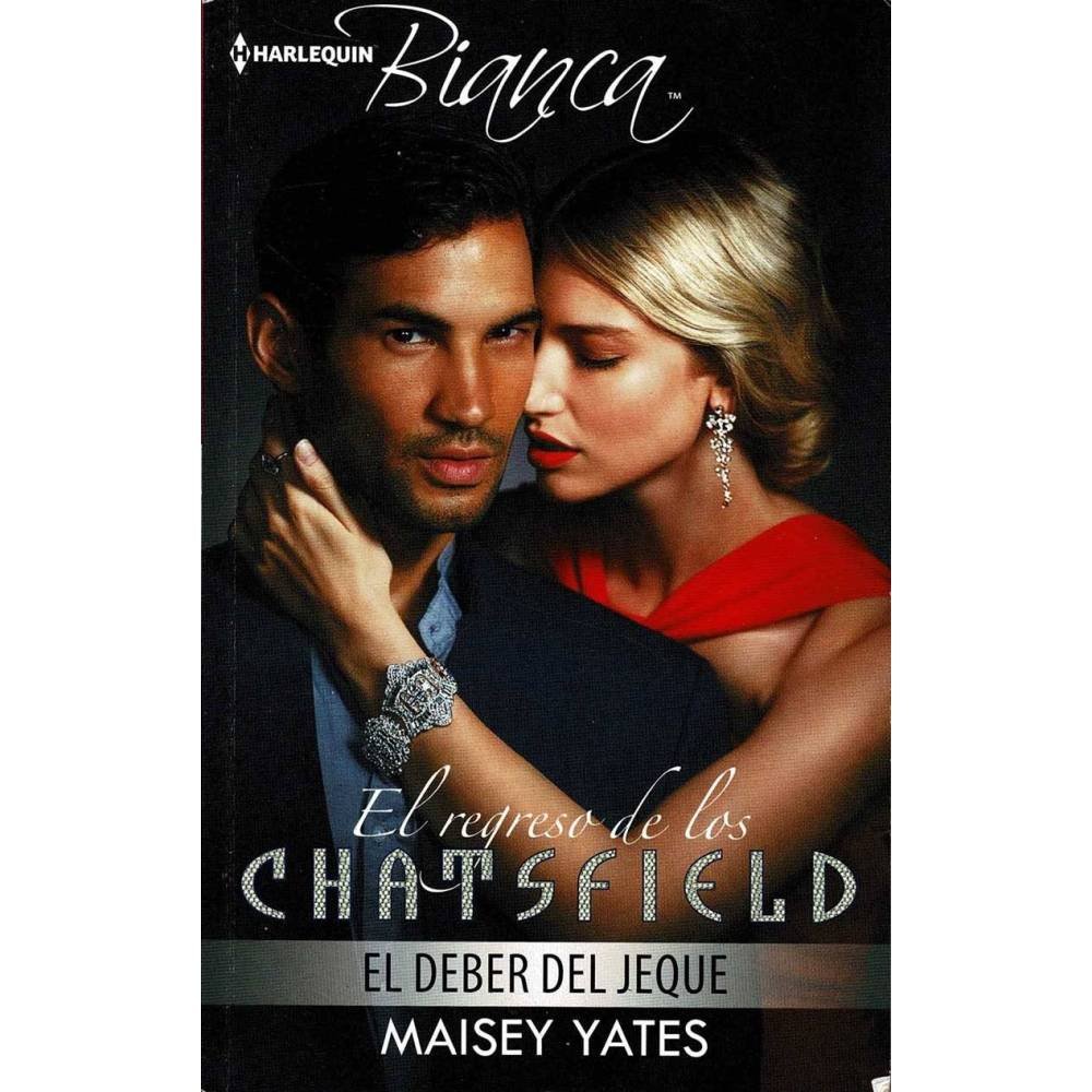 El regreso de los Chatsfield. El deber del jeque - Maisey Yates