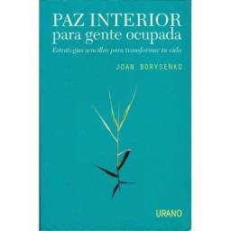 Paz Interior para gente ocupada - Joan Borysenko