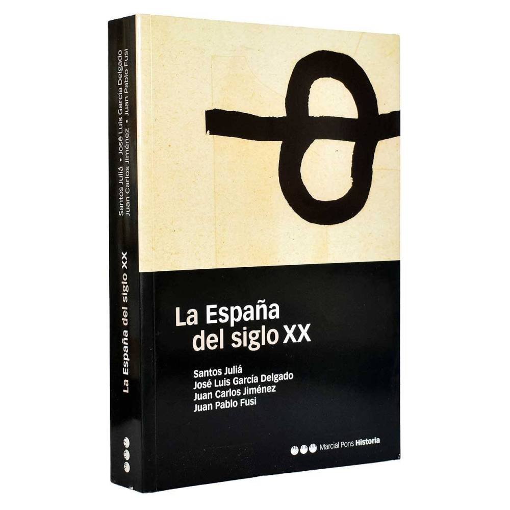 La España del siglo XX - AA.VV.