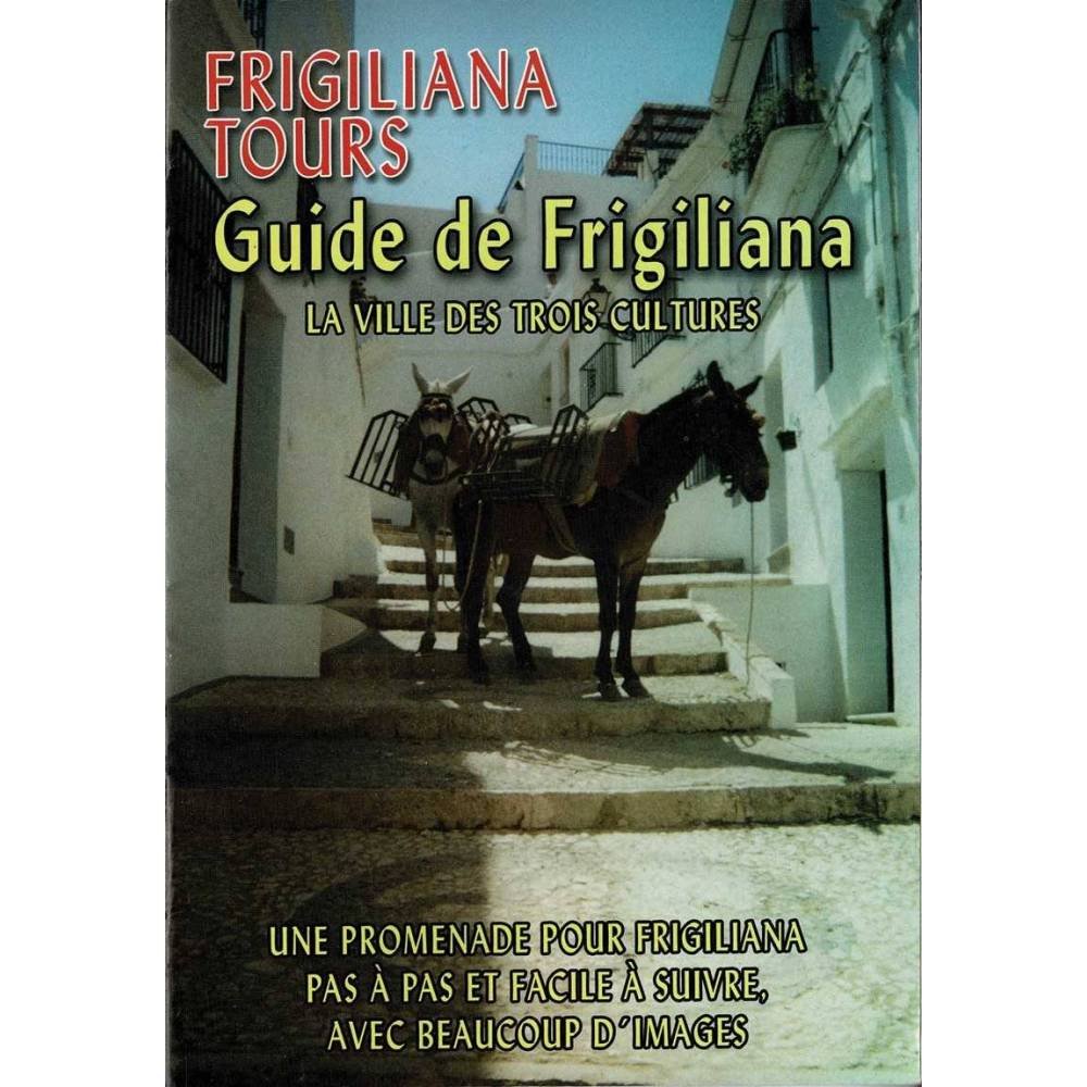 Guide de Frigiliana. La ville des trois cultures