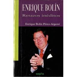 Enrique Bolín. Retazos...