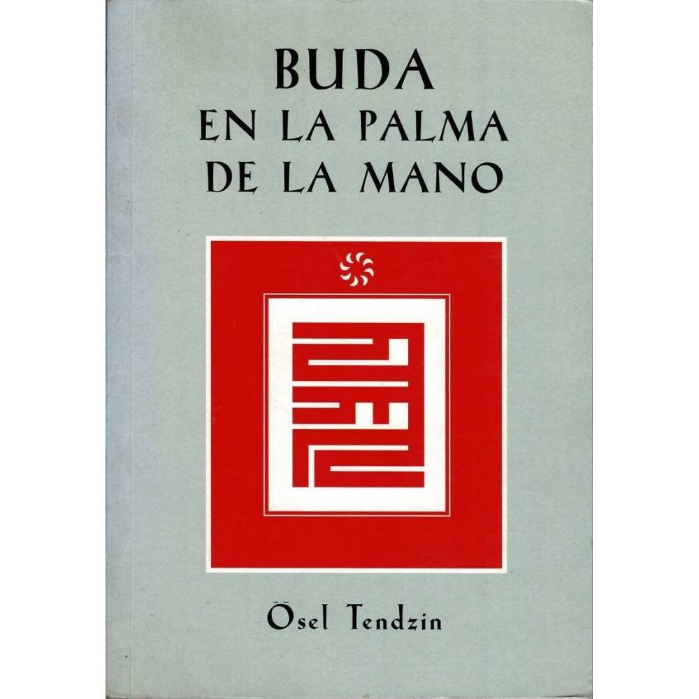 Buda en la palma de la mano - Osel Tendzin