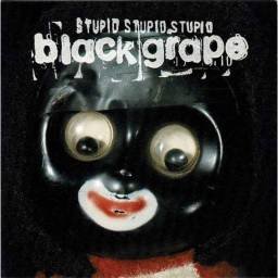 Black Grape - Stupid Stupid Stupid. CD