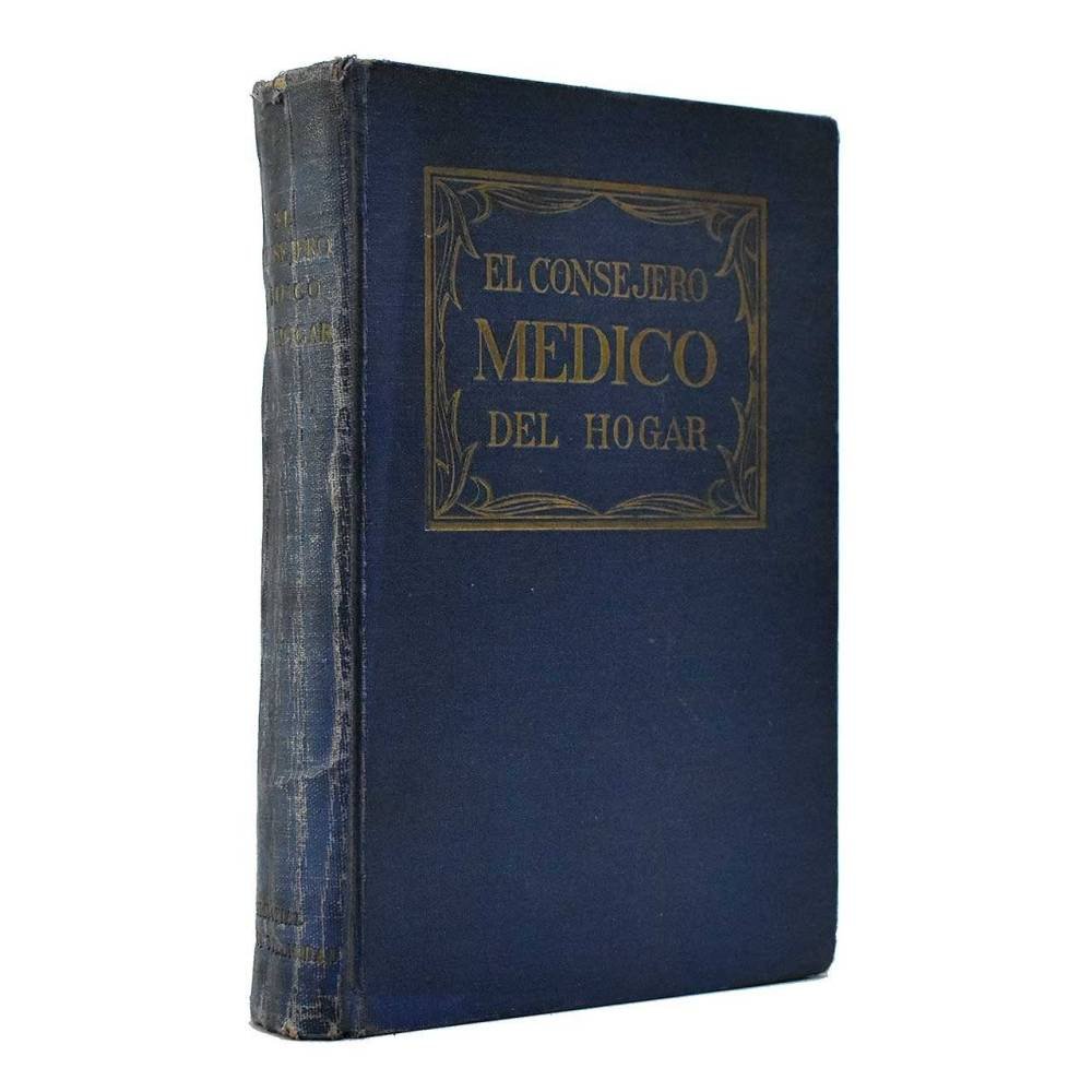 El Consejero Médico del Hogar - Huberto O. Swartout