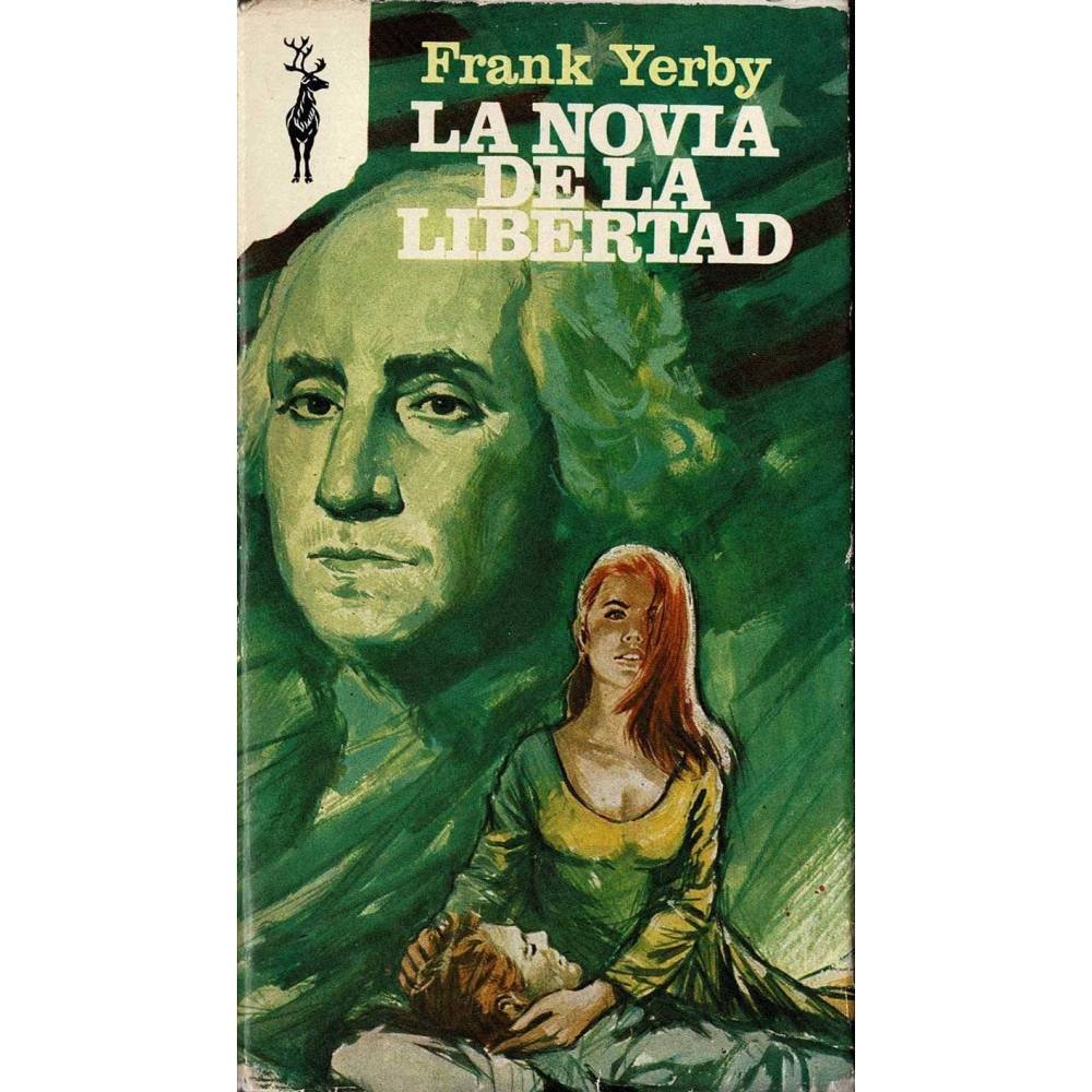 La novia de la libertad - Frank Yerby