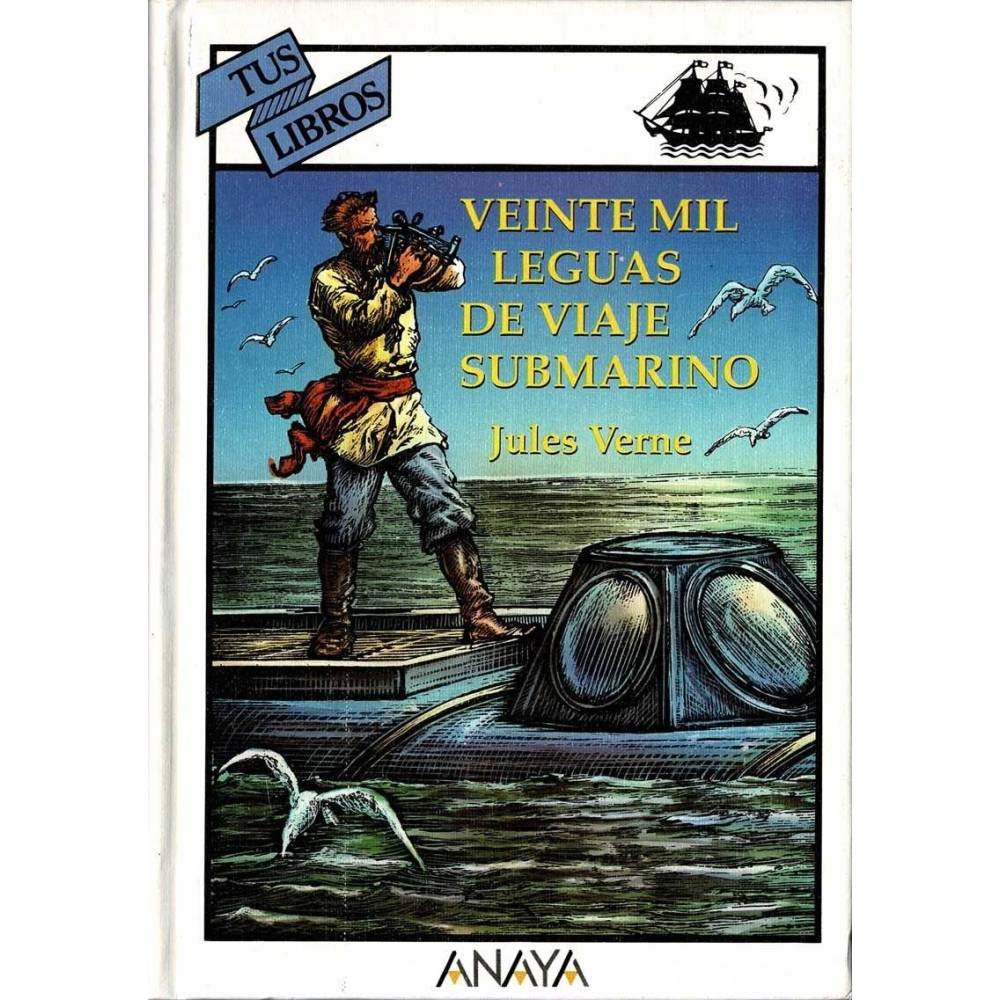 Veinte Mil Leguas de Viaje Submarino. Tus Libros - Jules Verne