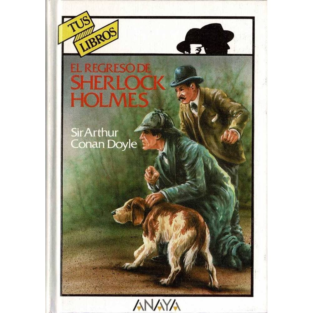 El regreso de Sherlock Holmes. Tus Libros - Sir Arthur Conan Doyle