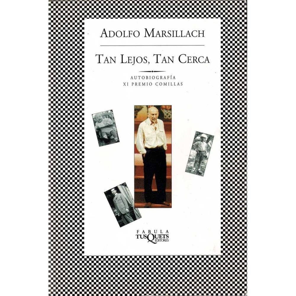 Tan lejos, tan cerca. Autobiografía - Adolfo Marsillach