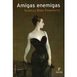 Amigas enemigas - Isabella Bossi Fedrigotti