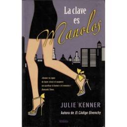 La clave es Manolos - Julie Kenner