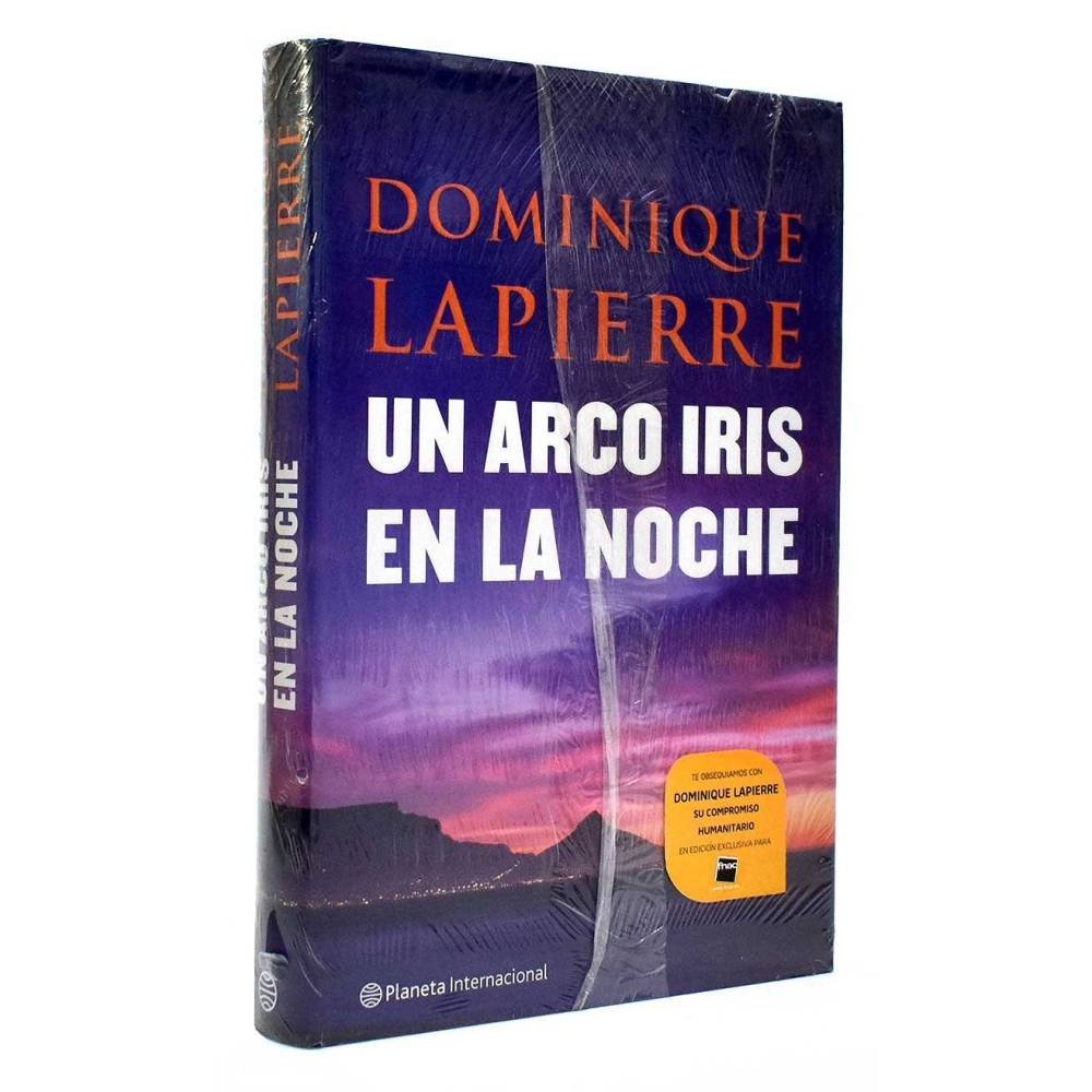 Un arco iris en la noche + Dominique Lapierre su compromiso humanitario - Dominique Lapierra