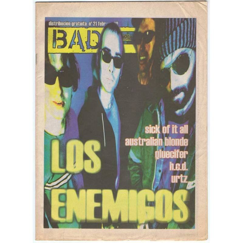 Revista BAD Nº 21. 1999. Los Enemigos. Sick of it All. Australian Blonde. Gluecifer