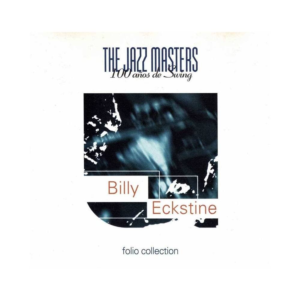 The Jazz Masters 100 Años de Swing. Billy Eckstine. CD