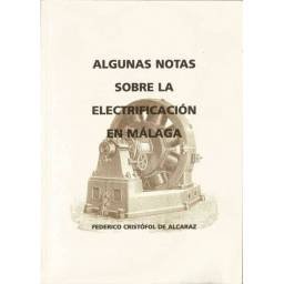 Algunas notas sobre la electrificación en Málaga (dedicado) - Federico Cristófol de Alcaraz